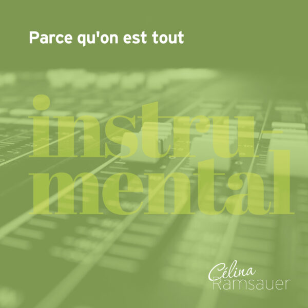 Parce qu&rsquo;on est tout