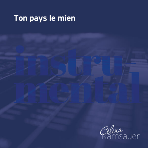 Ton pays le mien