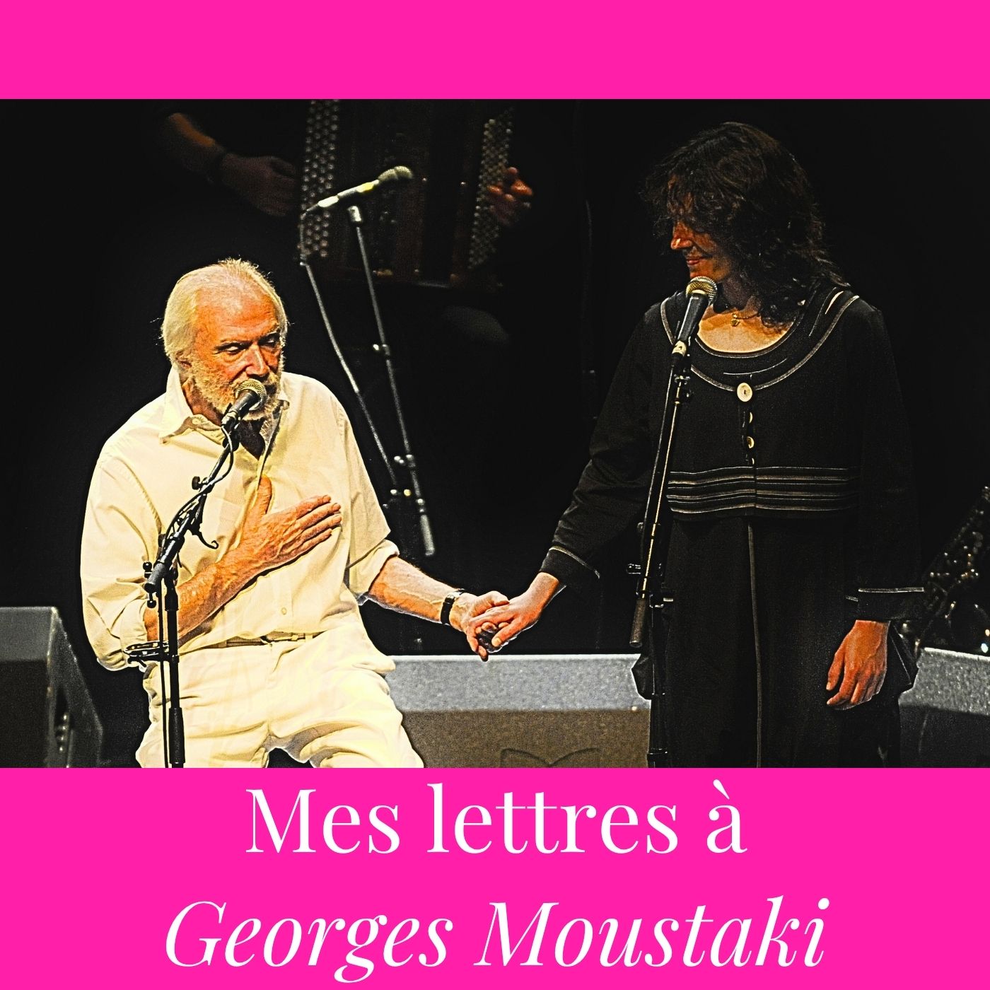 Mes Lettres à Georges Moustaki